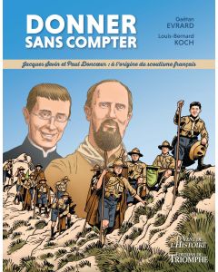 Donner sans compter : Jacques Sevin et Paul Doncoeur, à l'origine du scoutisme français