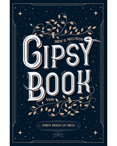 Gipsy Book Tome 5. Jusqu'à toucher les étoiles