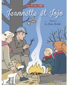 Jeannette et Jojo - Le bois brûlé - Tome 8