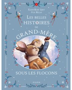 Les Belles Histoires de grand-mère sous les flocons