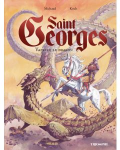 Saint Georges, vaincre le dragon