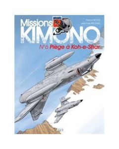 Missions Kimono : Piège à Koh-e-Shar - T6