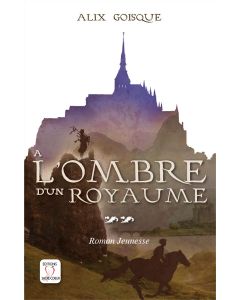 A l'ombre d'un royaume