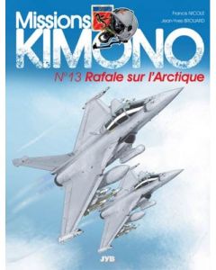 Missions Kimono : Rafale sur l'Arctique - T13