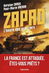 ZAPAD, L'heure des guerriers 