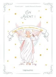 En Avent ! 24 jours illustrés pour cheminer vers Noël