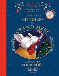 Les belles histoires de Grand-mère à écouter pour Noël - livre CD