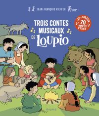 Trois contes musicaux de Loupio