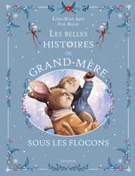 Les Belles Histoires de grand-mère sous les flocons