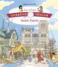 Cherche et trouve Sara et Simon - Notre-Dame de Paris au fil de l’histoire 