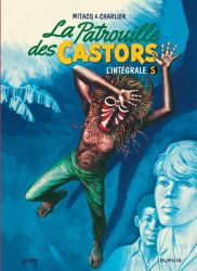 La patrouille des Castors l'intégrale 5