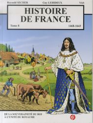 Histoire de France tome 8 - De la souveraineté du roi à l'unité du royaume