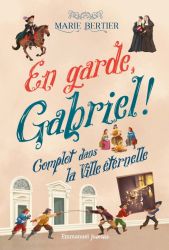 En garde, Gabriel ! 2.Complot dans la Ville Eternelle