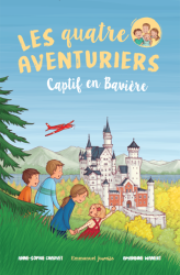 Les quatre aventuriers 5 - Captif en Bavière