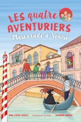 Les Quatre Aventuriers - Mascarade à Venise Tome 8